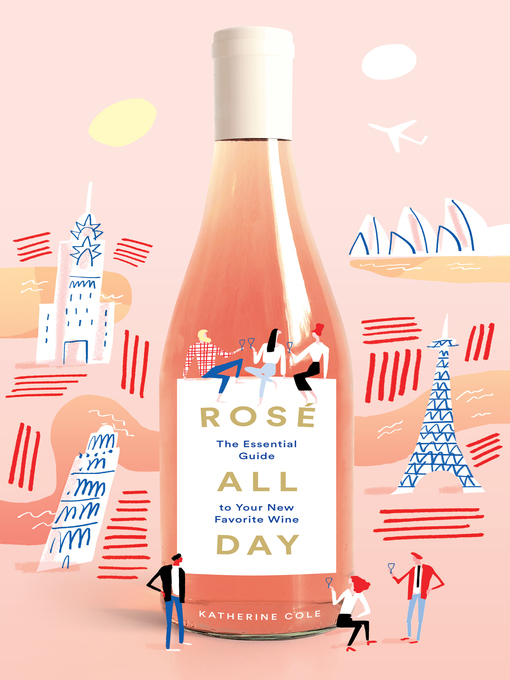 Title details for Rosé All Day by Katherine Cole - Available